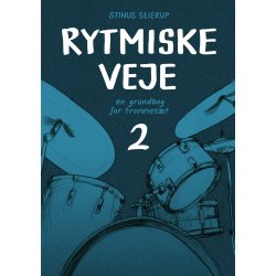 Rytmiske Veje Bind 2 - Ny dansk trommebog