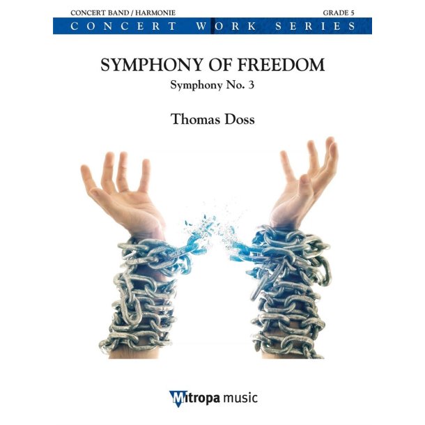 Symphony of Freedom : Symphony No. 3