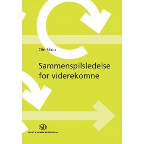 Ole Skou: Sammenspilsledelse For Viderekomne