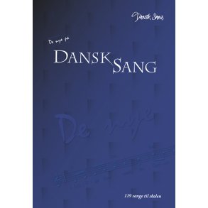 De nye p Dansk Sang - 119 sange til skolen