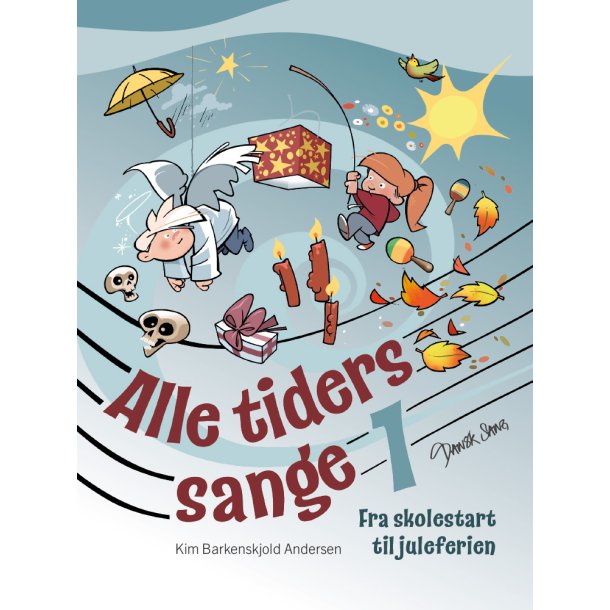Alle tiders sange 1 - Fra skolestart til juleferien