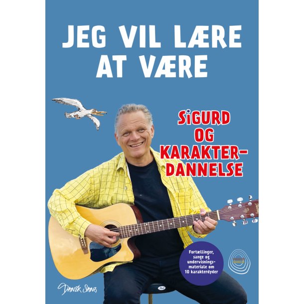 Jeg vil l�re at v�re Sigurd og karakterdannelse