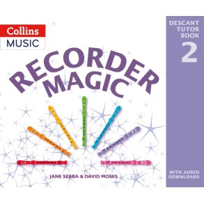 Recorder Magic: Descant Tutor Book 2 : Second Edition