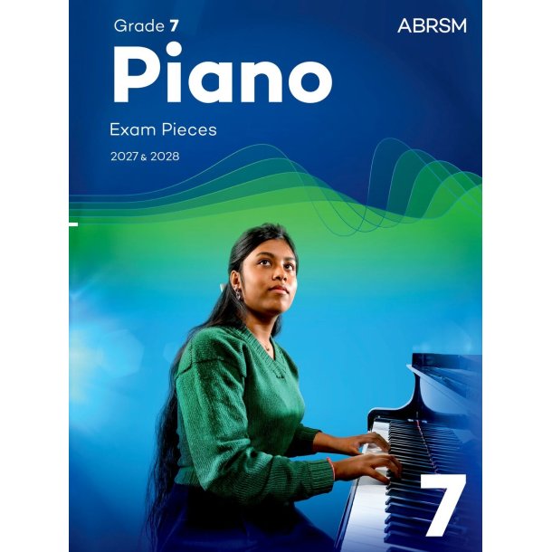 Piano Exam Pieces 2027 &amp; 2028, Abrsm Grade 7