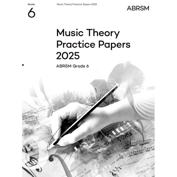 Music Theory Practice Papers 2025, Grade 6