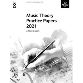 Music Theory Practice Papers 2021- Grade 8