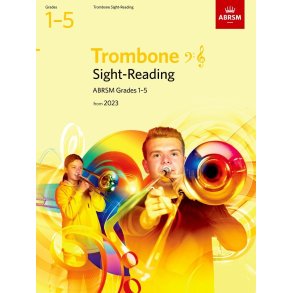 Sight-Reading for Trombone, Grades 1-5 : from 2023