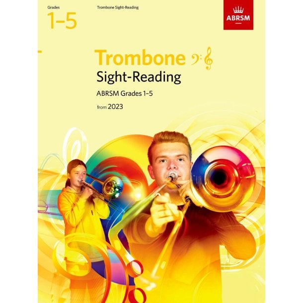 Sight-Reading for Trombone, Grades 1-5 : from 2023