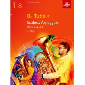 Scales and Arpeggios for Bb Tuba BC, Grades 1-8 : from 2023