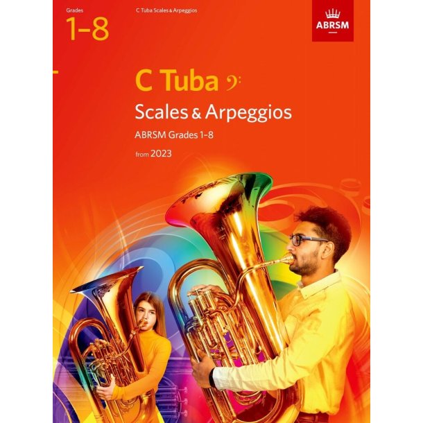 Scales and Arpeggios for C Tuba, Grades 1-8 : from 2023