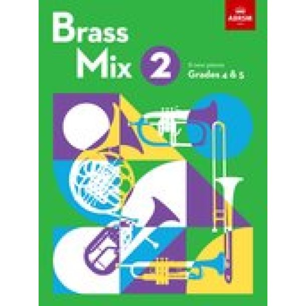 Brass Mix, Book 2 : 8 new pieces for Brass, Grades 4 & 5