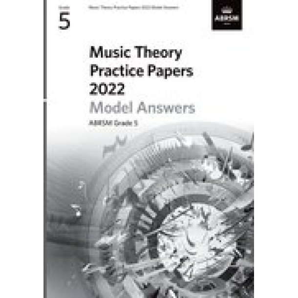 Music Theory Practice Papers Model Answers 2022 G5 : Grade 5