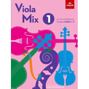 Viola Mix 1 : 20 new arrangements, ABRSM Grades Initial to 1