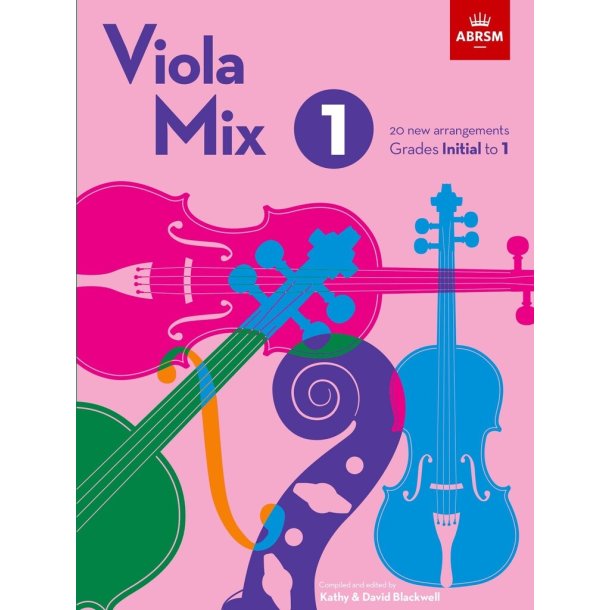 Viola Mix 1 : 20 new arrangements, ABRSM Grades Initial to 1