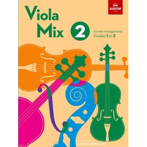 Viola Mix 2 : 20 new arrangements, ABRSM Grades 1 to 2