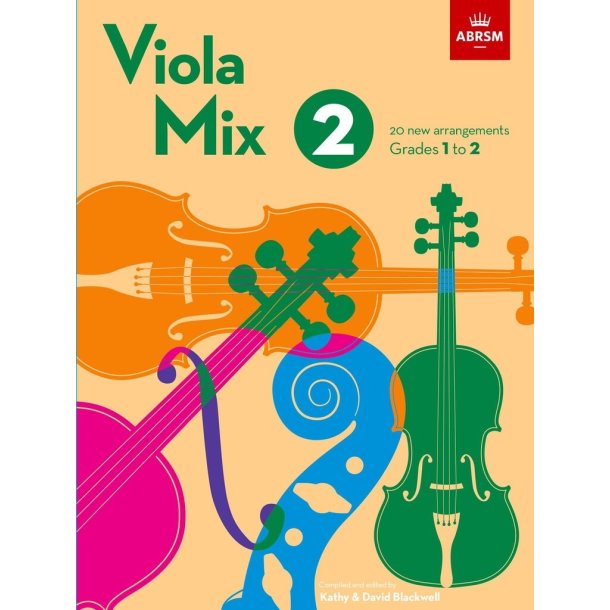 Viola Mix 2 : 20 new arrangements, ABRSM Grades 1 to 2