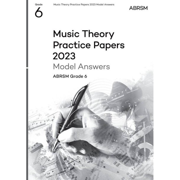 Music Theory Practice Papers Model Answers 2023 G6 : Grade 6