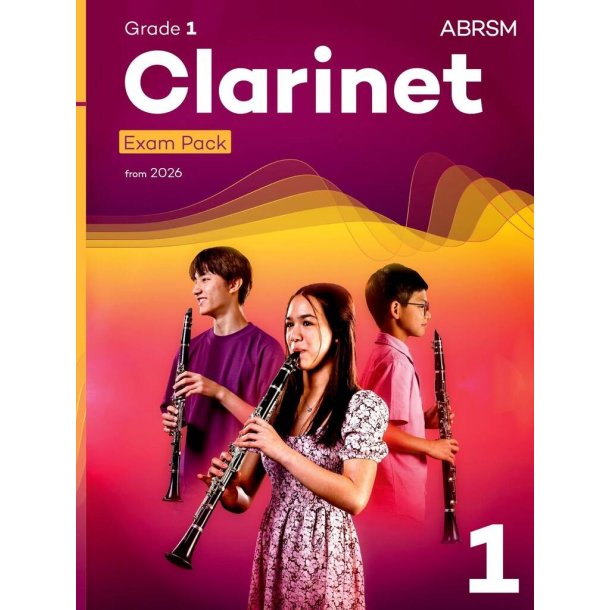 Clarinet Exam Pack from 2026, ABRSM Grade 1 : Selected from the syllabus from 2026. Clarinet Part, Piano Accompaniment, Scales & Sight-Reading