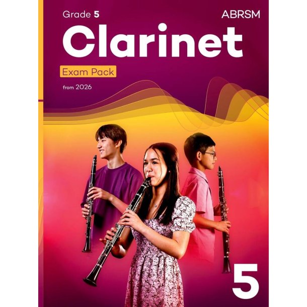 Clarinet Exam Pack from 2026, ABRSM Grade 5 : Selected from the syllabus from 2026. Clarinet Part, Piano Accompaniment, Scales & Sight-Reading