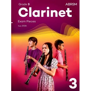 Clarinet Exam Pieces from 2026, ABRSM Grade 3 : Selected from the syllabus from 2026. Clarinet Part & Piano Accompaniment