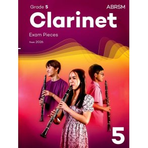 Clarinet Exam Pieces from 2026, ABRSM Grade 5 : Selected from the syllabus from 2026. Clarinet Part & Piano Accompaniment