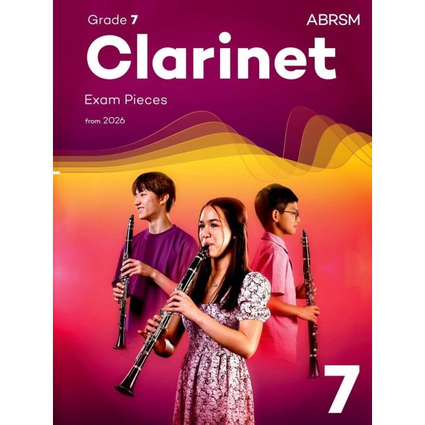 Clarinet Exam Pieces from 2026, ABRSM Grade 7 : Selected from the syllabus from 2026. Clarinet Part & Piano Accompaniment