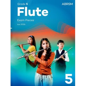 Flute Exam Pieces from 2026, ABRSM Grade 5 : Selected from the syllabus from 2026. Flute Part & Piano Accompaniment