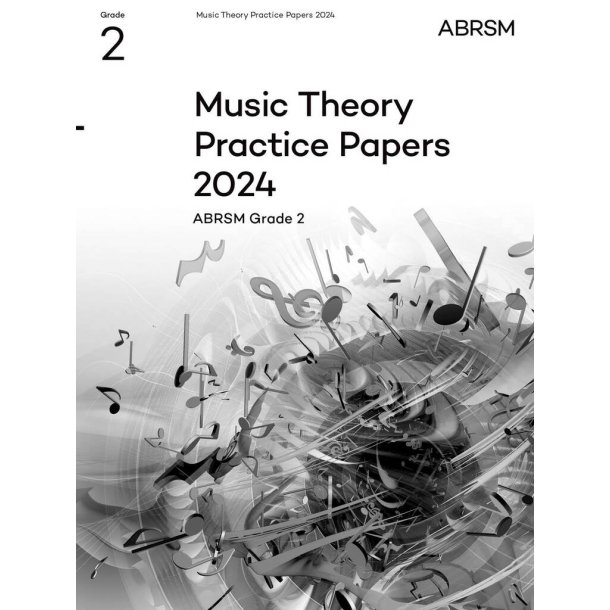 Music Theory Practice Papers 2024, ABRSM Grade 2
