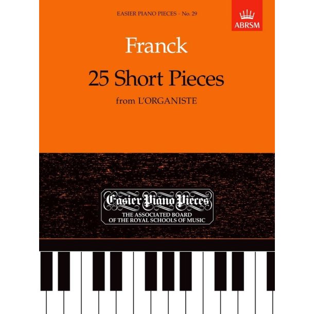 Franck: 25 Short Pieces From L'Organiste : Easier Piano Pieces No. 29