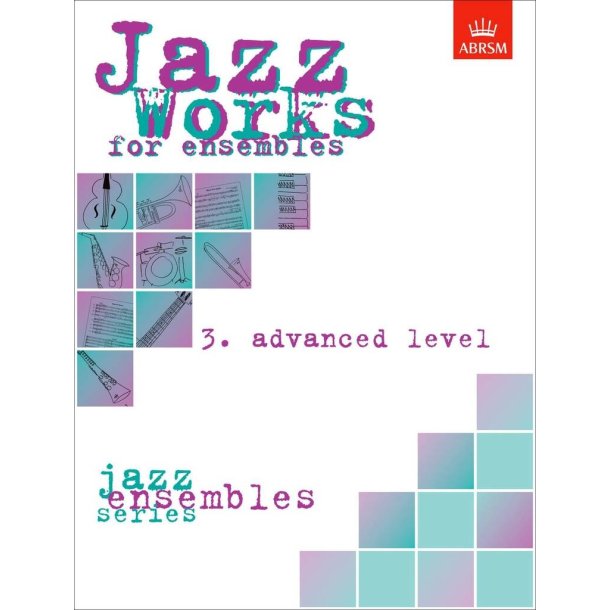 Jazz Works for ensembles : 3. Advanced Level Score Edition Pack