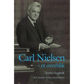 Carl Nielsen - et overblik
