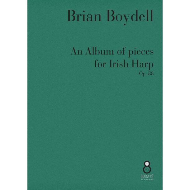 An Album of Pieces for Irish Harp Op. 88