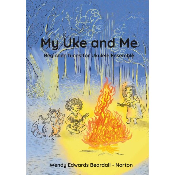 My Uke and Me : Beginner tunes for ukulele ensemble