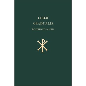Liber gradualis II (De Feriis et Sanctis)