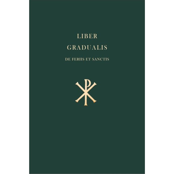 Liber gradualis II (De Feriis et Sanctis)