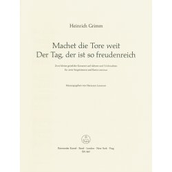 Machet die Tore weit - Der Tag, der ist so freudenreich - Grimm, Heinrich