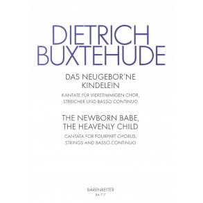 The newborn babe, the heavenly child - Buxtehude, Dietrich