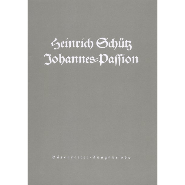 Johannes-Passion - Sch&uuml;tz, Heinrich