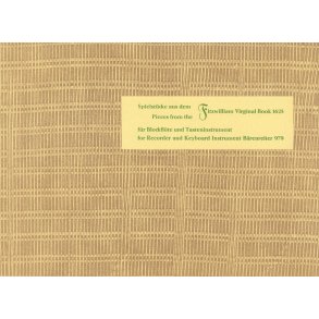 Spielstücke aus Fitzwilliam Virginal Book 1625 - Bull, John / Byrd, William / Farnaby, Giles / Johnson, Robert