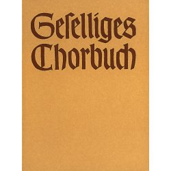 GeselliGes Chorbuch, Teil 1 - 