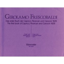 Das erste Buch der Capricci, Ricercari und Canzoni von 1626 - Frescobaldi, Girolamo