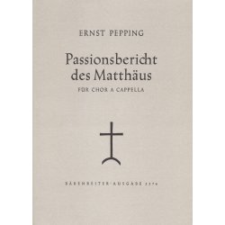 Passionsbericht des Matth&auml;us - Pepping, Ernst