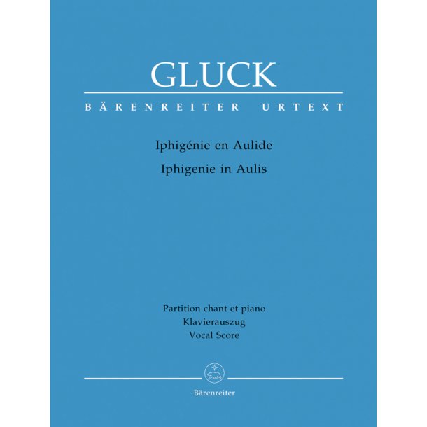 Iphig&eacute;nie en Aulide - Iphigenie in Aulis - Gluck, Christoph Willibald