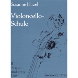 Violoncello-Schule, Heft II: Second and Third Position - Hirzel, Susanne