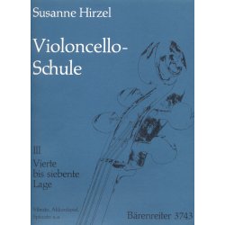 Violoncello-Schule, Heft III: Fourth to Seventh Position. Vibrato, Spiccato etc.  - Hirzel, Susanne