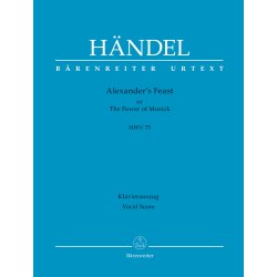 Alexander's Feast or The Power of Musick - H&auml;ndel, Georg Friedrich