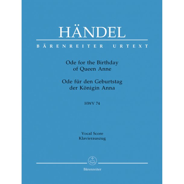 Ode for the Birthday of Queen Anne - H&auml;ndel, Georg Friedrich