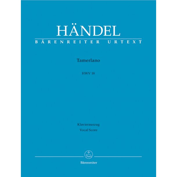 Tamerlano - H&auml;ndel, Georg Friedrich