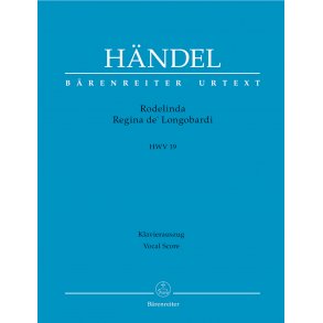 Rodelinda, Regina de' Longobardi - Händel, Georg Friedrich