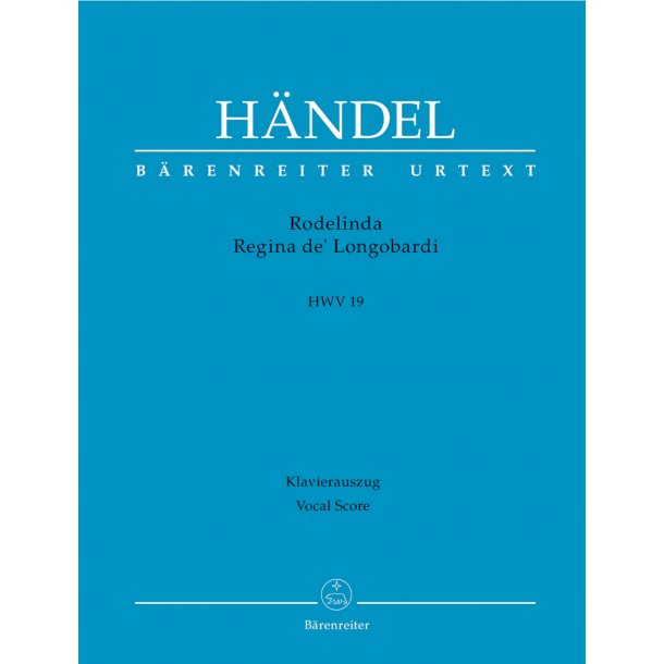 Rodelinda, Regina de' Longobardi - H&auml;ndel, Georg Friedrich